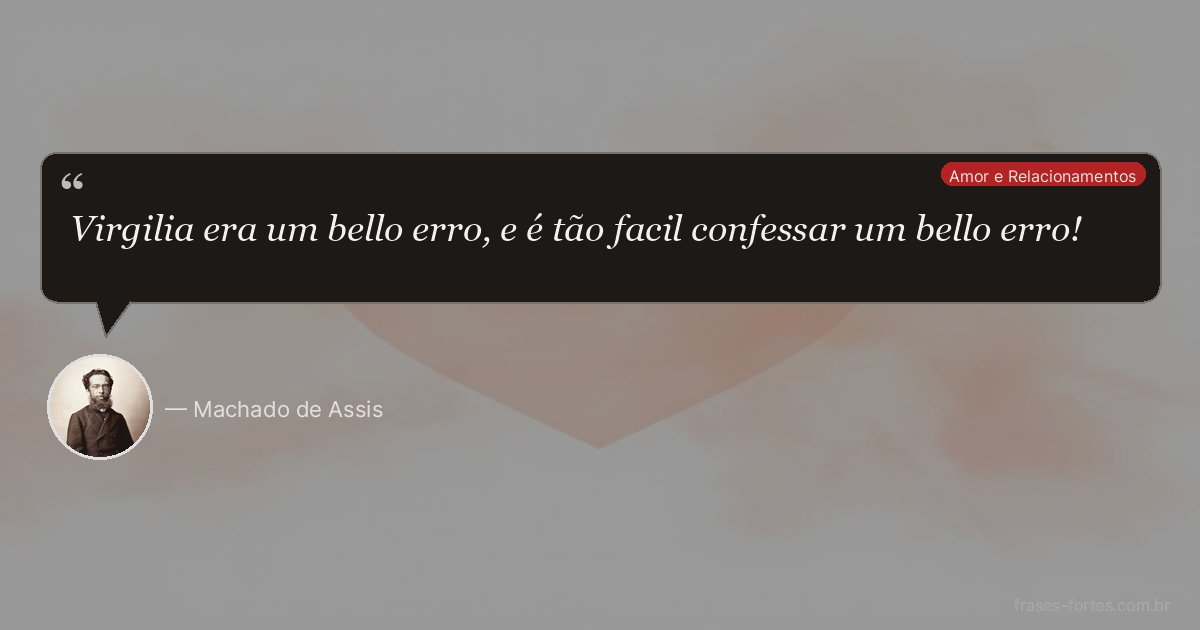 Frase de Machado de Assis