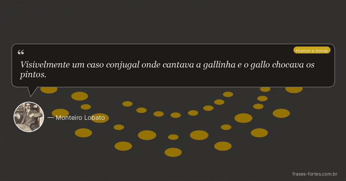 Frase de Monteiro Lobato