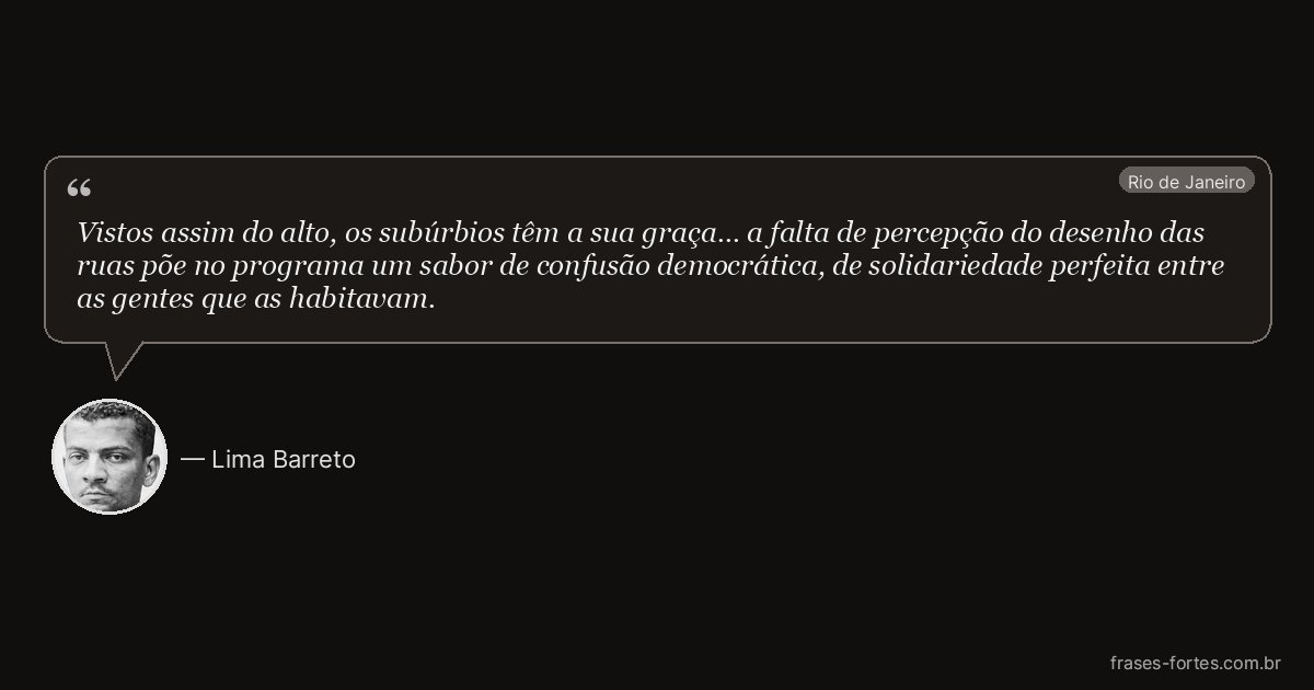 Frase de Lima Barreto