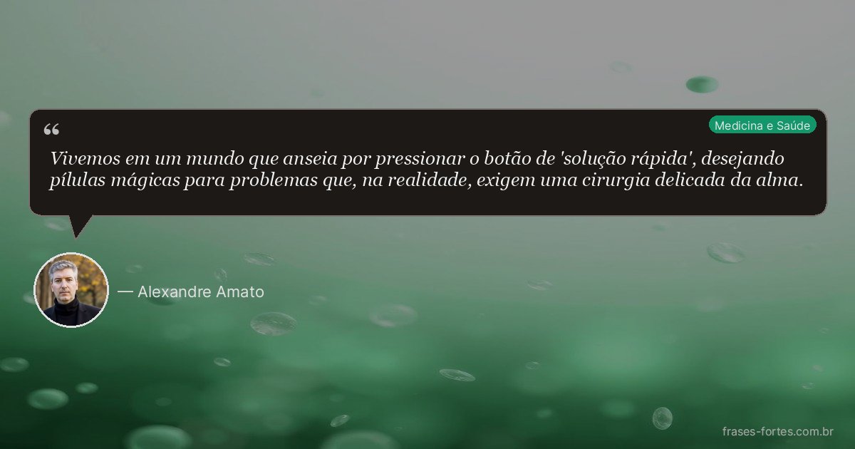 Frase de Alexandre Amato