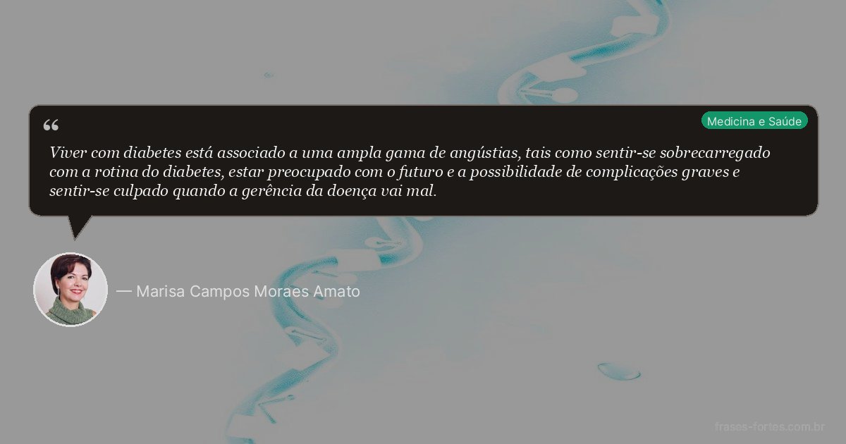 Frase de Marisa Campos Moraes Amato