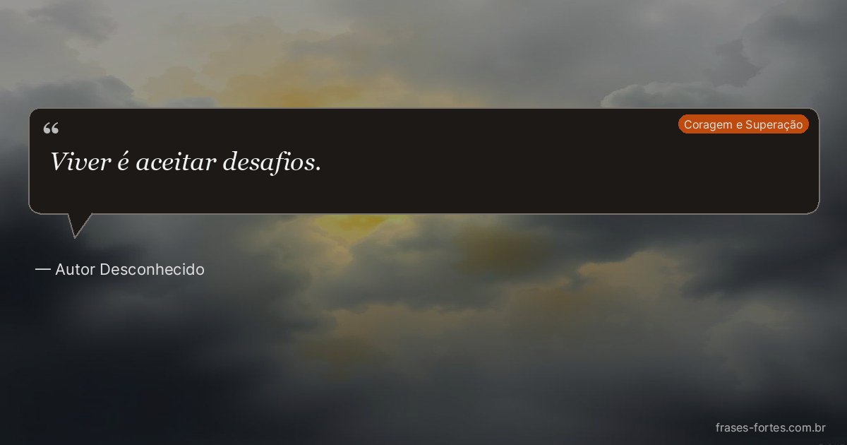 Frase de Autor Desconhecido