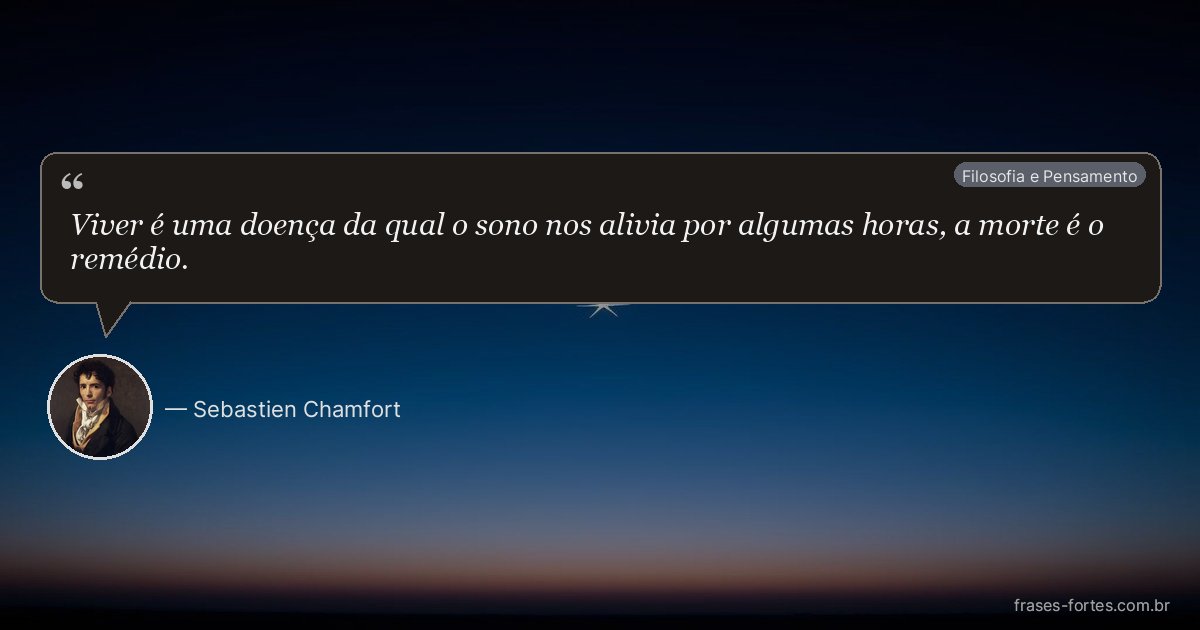 Frase de Sebastien Chamfort