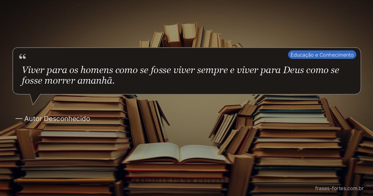 Frase de Autor Desconhecido