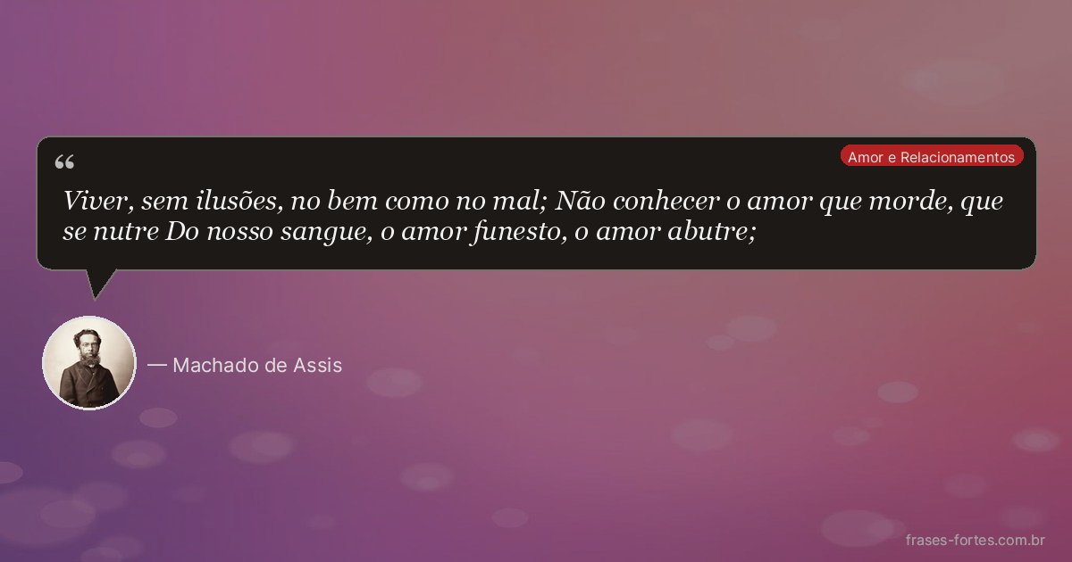 Frase de Machado de Assis