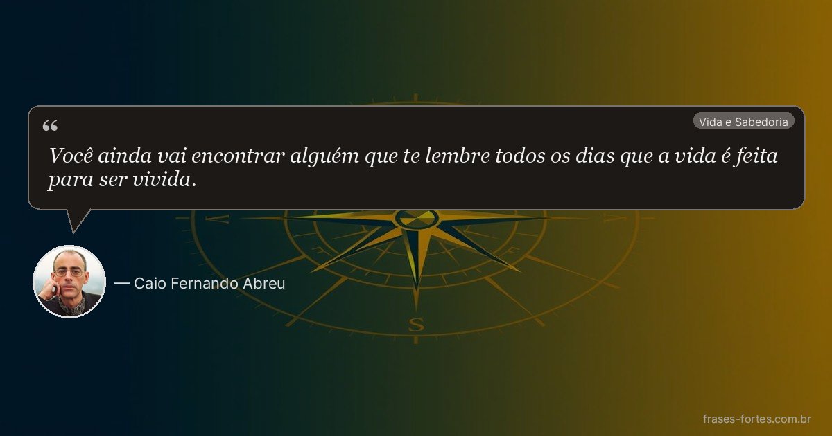 Frase de Caio Fernando Abreu
