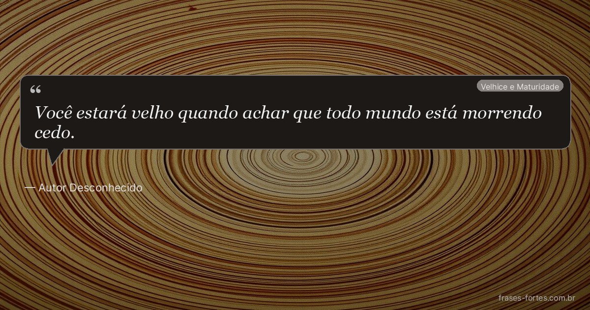 Frase de Autor Desconhecido