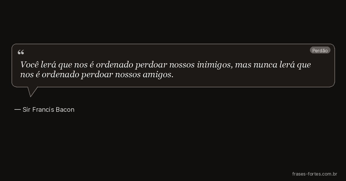 Frase de Sir Francis Bacon