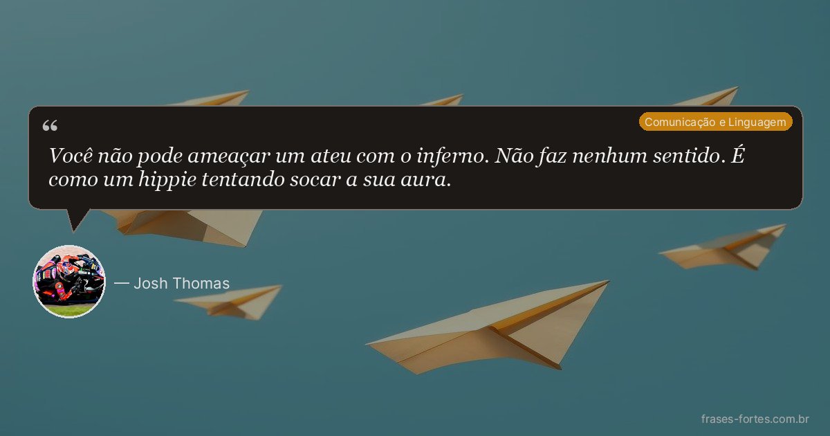 Frase de Josh Thomas