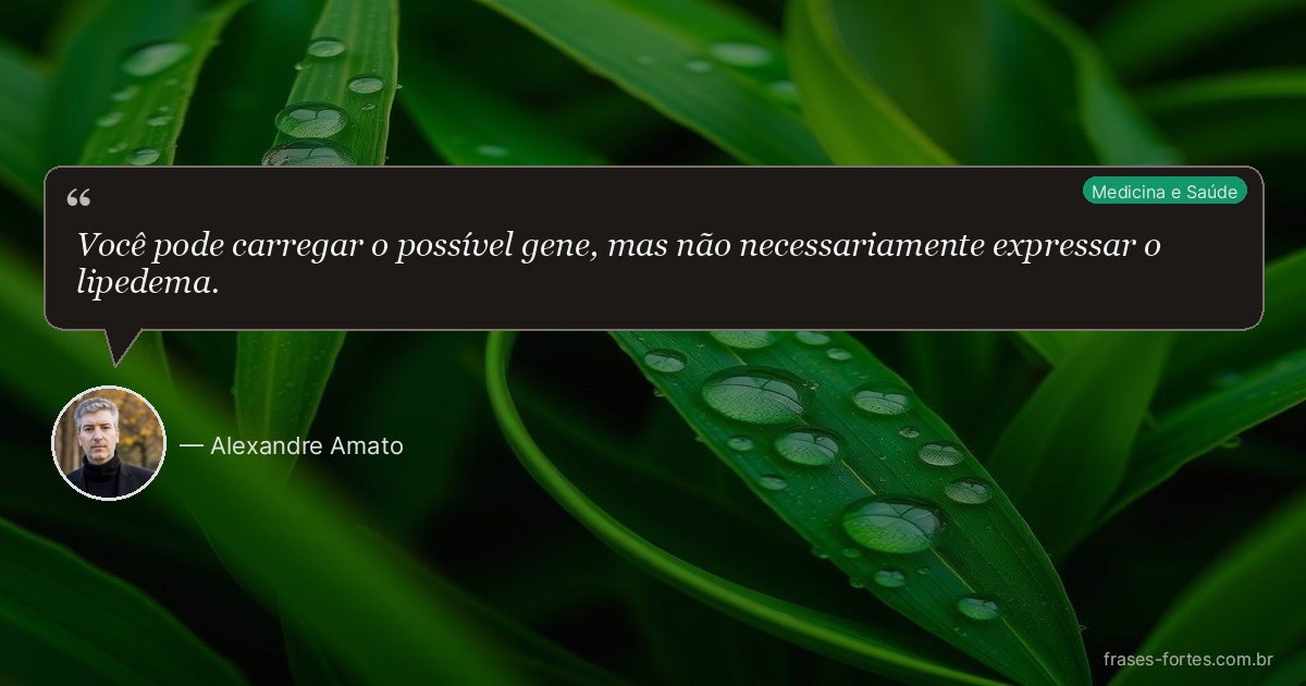 Frase de Alexandre Amato