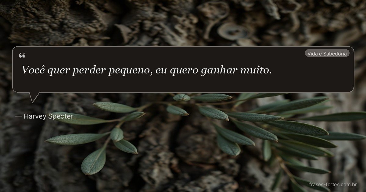 Frase de Harvey Specter