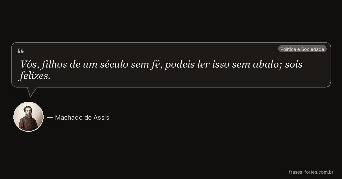 Frase de Machado de Assis