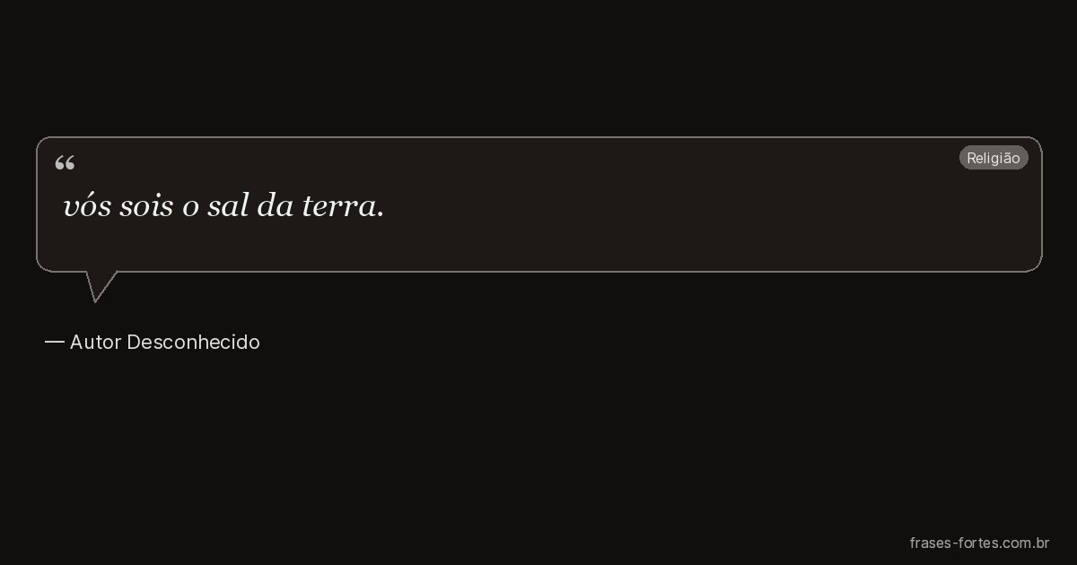 Frase de Autor Desconhecido