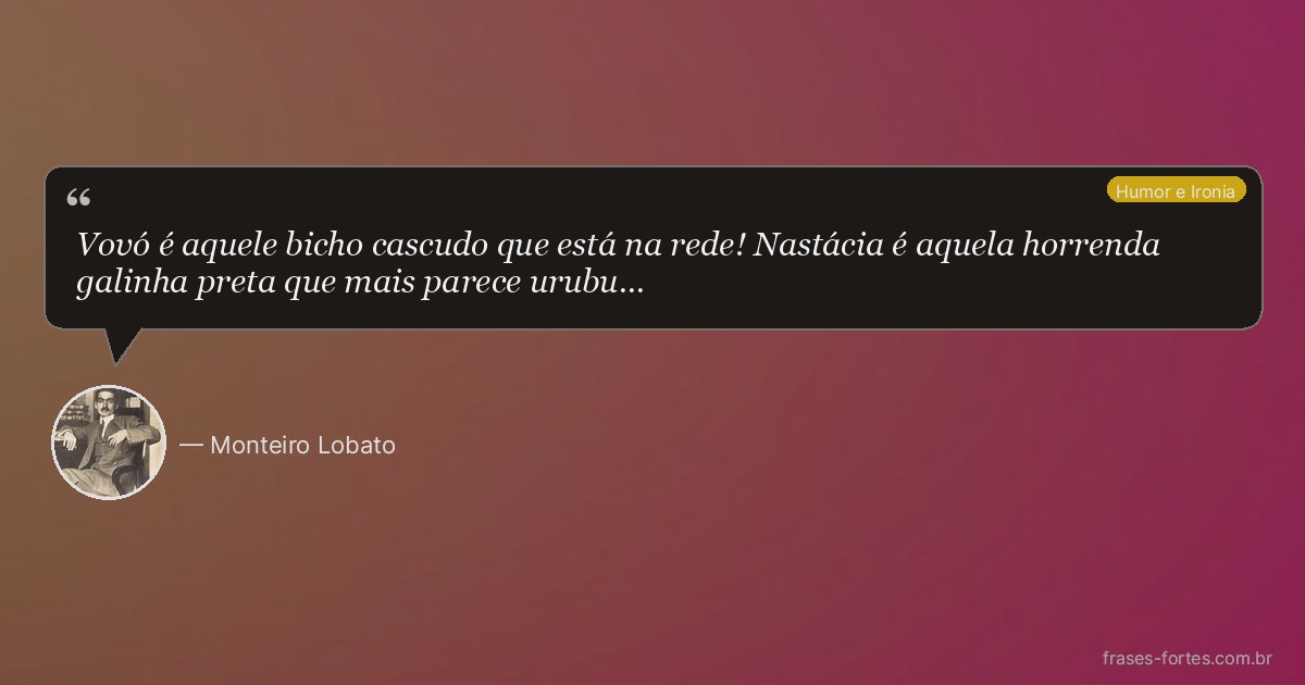 Frase de Monteiro Lobato