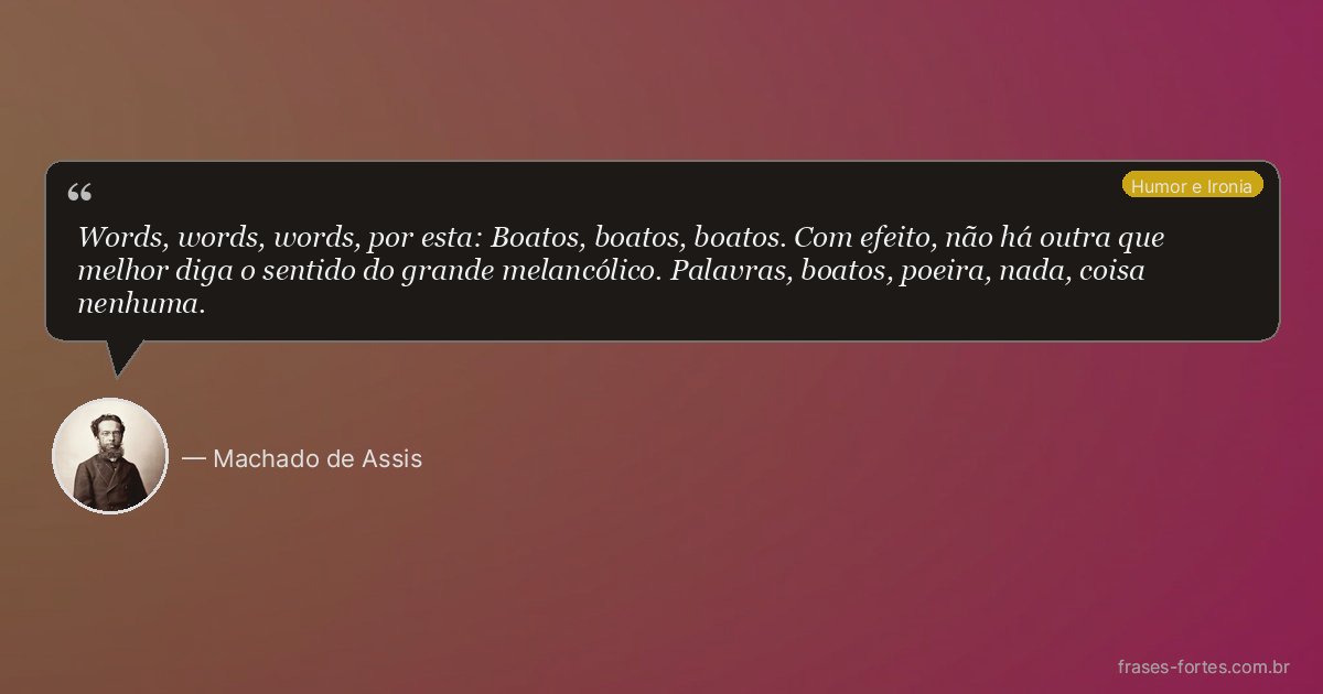 Frase de Machado de Assis